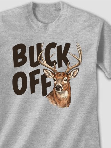 Buck Off : Printed T-Shirts