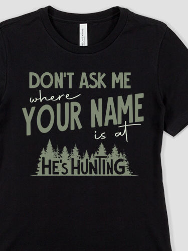 Don't Ask Hunting : Premium Printed T-Shirts