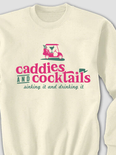 Caddies and Cocktails : Printed Sweatshirts