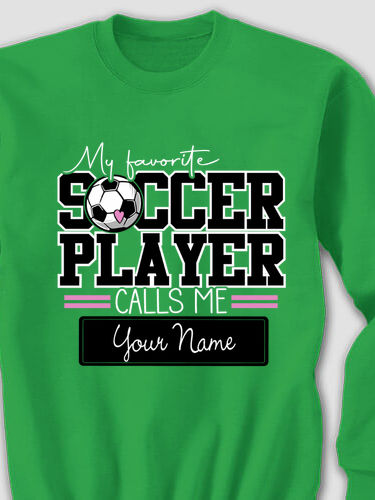 My Favorite Soccer Player : Printed Sweatshirts