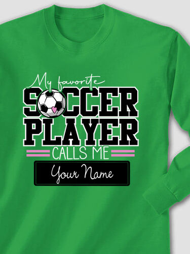 My Favorite Soccer Player : Printed Long Sleeves
