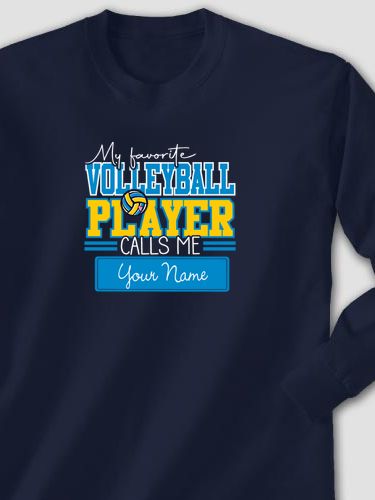 My Favorite Volleyball Player : Printed Long Sleeves