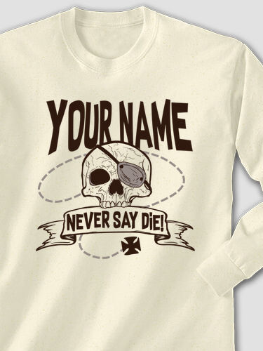 Never Say Die : Printed Long Sleeves