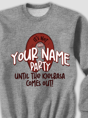 Kielbasa Party : Printed Sweatshirts