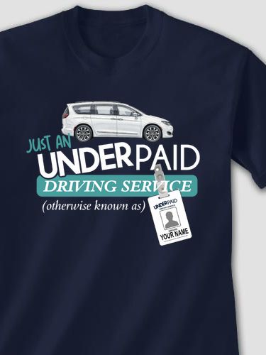 Underpaid Driving Service : Printed T-Shirts