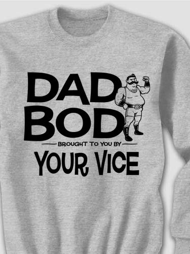 Dad Bod : Printed Sweatshirts