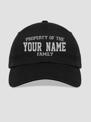 Property of Family : Embroidered Baseball Hats