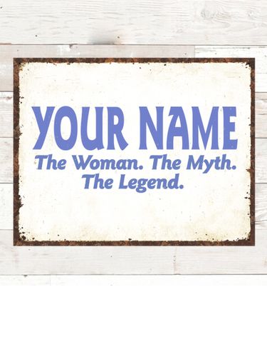 Woman Myth Legend : Tin Signs
