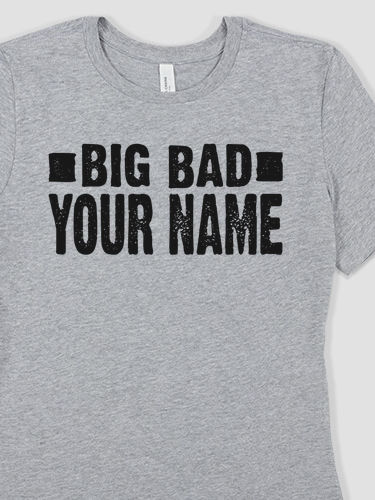Big Bad : Premium Ladies T-Shirts
