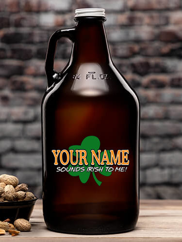 Sounds Irish to Me : Beer Growlers - Color Printed