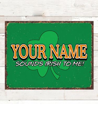 Sounds Irish to Me : Tin Signs