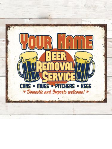 Beer Removal : Tin Signs