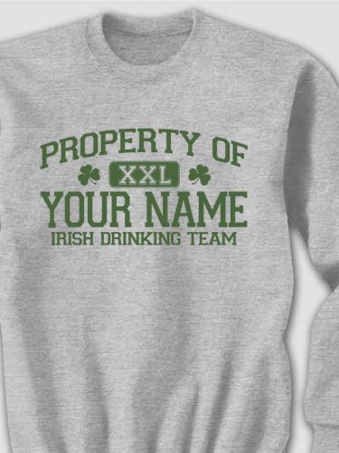 Irish Drinking Team : Printed Sweatshirts