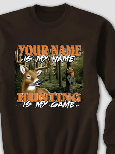 Hunting is my Game : Printed Sweatshirts