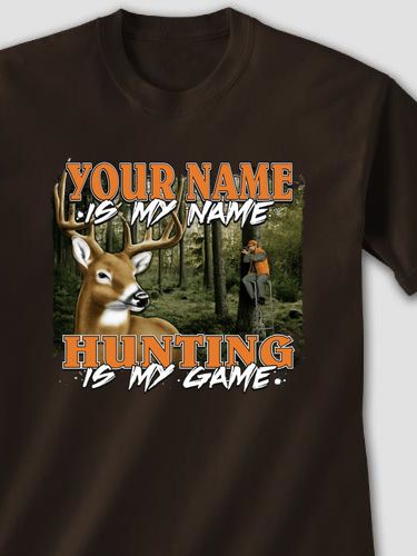 Hunting is my Game : Printed T-Shirts