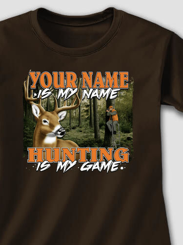 Hunting is my Game : Printed T-Shirts