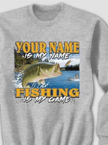 Fishing is my Game : Printed Sweatshirts