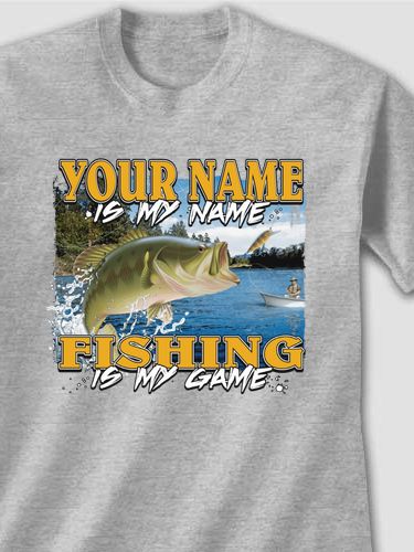 Fishing is my Game : Printed T-Shirts