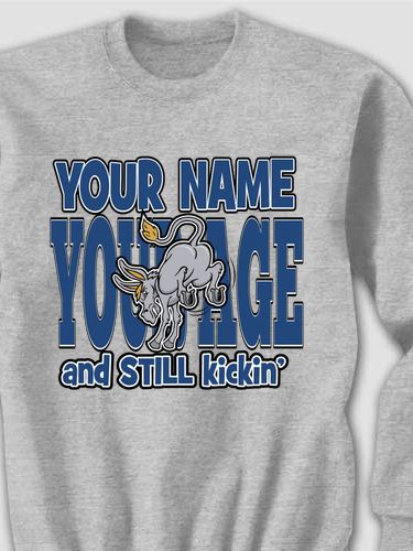 Still Kicking : Printed Sweatshirts