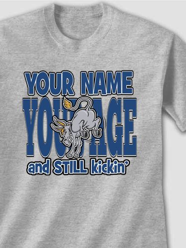 Still Kicking : Printed T-Shirts