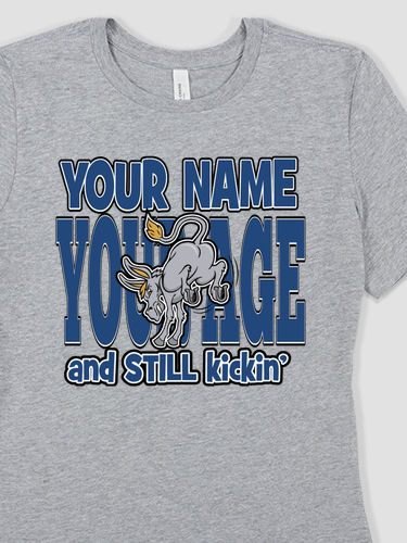 Still Kicking : Premium Ladies T-Shirts