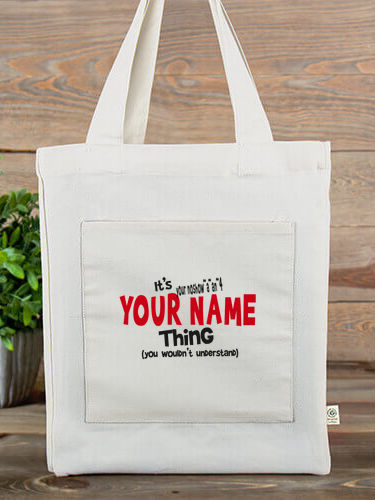 You Wouldn't Understand : Canvas Totes