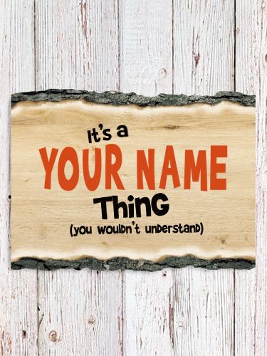 You Wouldn't Understand : Faux Sliced Log Plaque