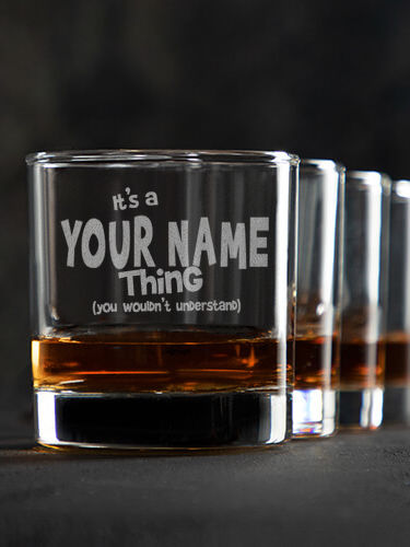 You Wouldn't Understand : Rocks Glasses - Engraved