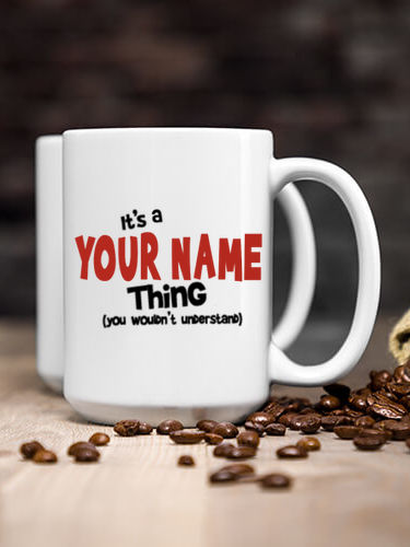 You Wouldn't Understand : Ceramic Coffee Mugs
