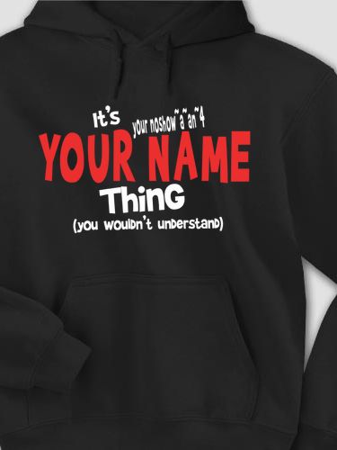 You Wouldn't Understand : Printed Hoodies