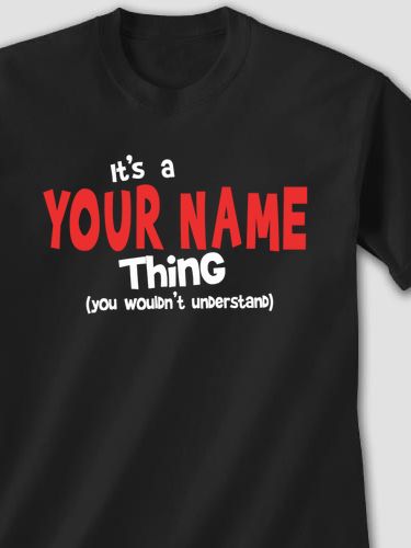 You Wouldn't Understand : Printed T-Shirts