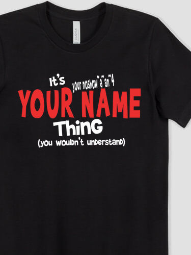 You Wouldn't Understand : Premium Printed T-Shirts