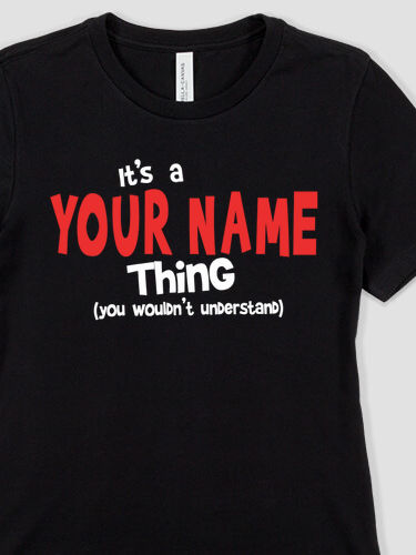 You Wouldn't Understand : Premium Ladies T-Shirts