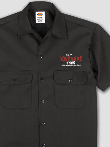 You Wouldn't Understand : Embroidered Work Shirts