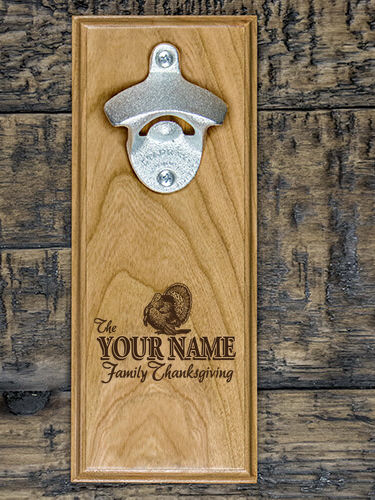 Family Thanksgiving : Bottle Openers - Engraved