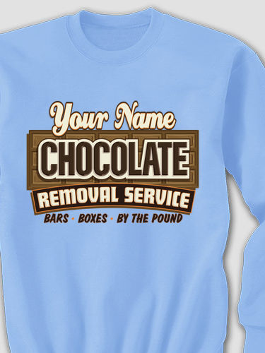 Chocolate Removal Service : Printed Sweatshirts