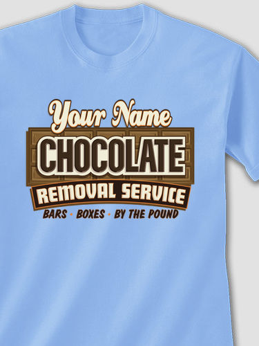 Chocolate Removal Service : Printed T-Shirts