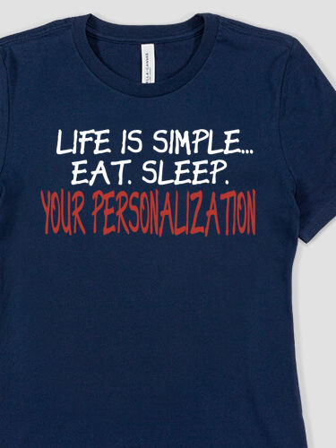Life is Simple : Premium Ladies T-Shirts