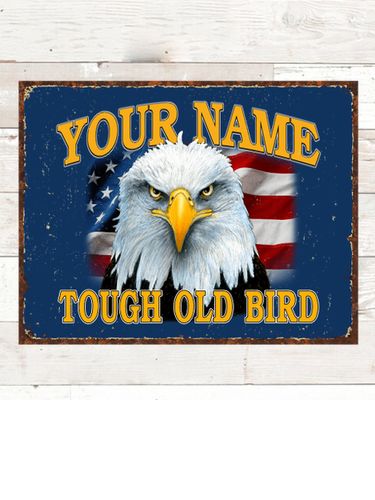 Patriotic Tough Old Bird : Tin Signs