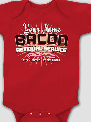 Bacon Removal Service : Printed Baby Bodysuits