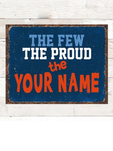 The Few The Proud : Tin Signs