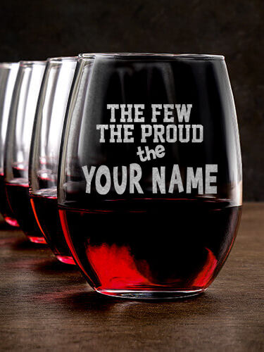 The Few The Proud : Stemless Wine Glasses - Engraved