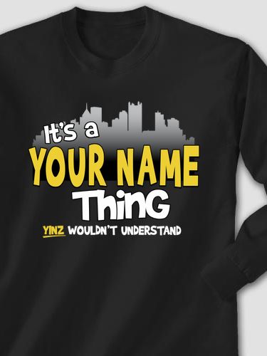 Pittsburgh Thing : Printed Long Sleeves