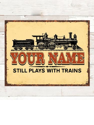 Still Plays With Trains : Tin Signs