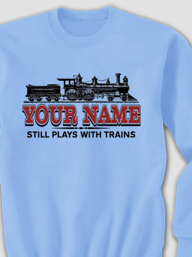 Still Plays With Trains : Printed Sweatshirts