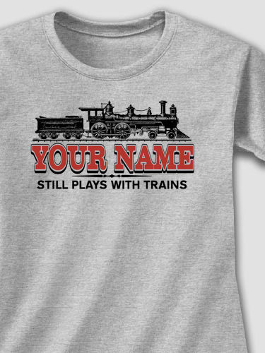 Still Plays With Trains : Printed T-Shirts