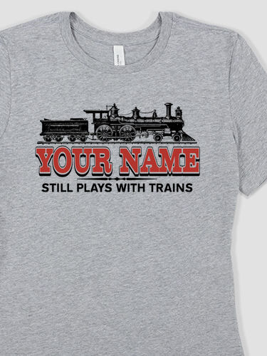 Still Plays With Trains : Premium Ladies T-Shirts