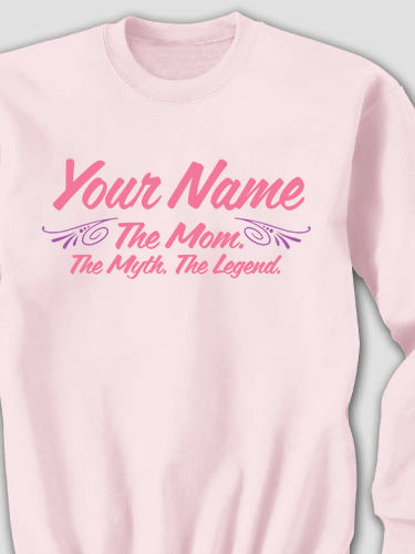 Mom Myth Legend : Printed Sweatshirts