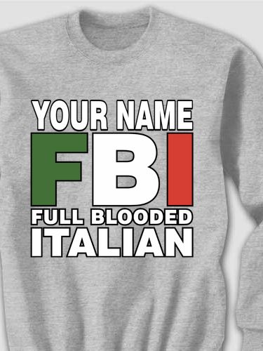 Full Blooded Italian : Printed Sweatshirts