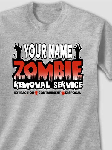 Zombie Removal Service : Printed T-Shirts
